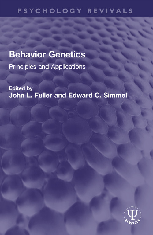 Behavior Genetics (Principles and Applications) by John L. Fuller, Edward C. Simmel, 9780367761929