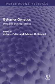 Behavior Genetics (Principles and Applications) by John L. Fuller, Edward C. Simmel, 9780367761929