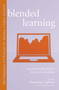 Blended Learning (Across the Disciplines, Across the Academy) by Francine S. Glazer, 9781579223243