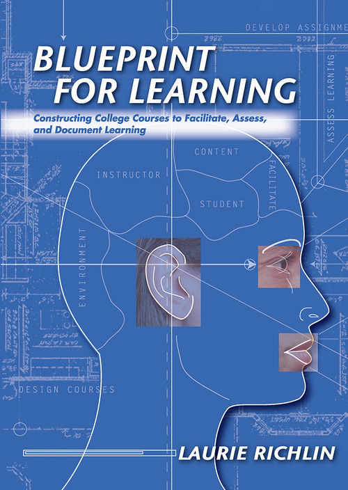 Blueprint for Learning (Constructing College Courses to Facilitate, Assess, and Document Learning) by Laurie Richlin, 9781579221430
