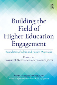 Building the Field of Higher Education Engagement (Foundational Ideas and Future Directions) - 9781620368558 by Lorilee R. Sandmann, Diann O. Jones, 9781620368558
