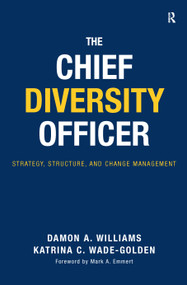 The Chief Diversity Officer (Strategy Structure, and Change Management) by Damon A. Williams, Katrina C. Wade-Golden, 9781579222352