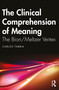 The Clinical Comprehension of Meaning (The Bion/Meltzer Vertex) by Carlos Tabbia, 9781032373942