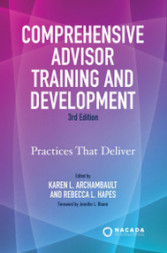 Comprehensive Advisor Training and Development (Practices That Deliver) by Karen L. Archambault, Rebecca L. Hapes, 9781642672855