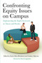 Confronting Equity Issues on Campus (Implementing the Equity Scorecard in Theory and Practice) by Estela Mara Bensimon, Lindsey Malcom, 9781579227081