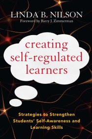 Creating Self-Regulated Learners (Strategies to Strengthen Students' Self-Awareness and Learning Skills) - 9781579228675 by Linda B. Nilson, 9781579228675