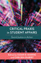 Critical Praxis in Student Affairs (Social Justice in Action) by Susan B. Marine, Chelsea Gilbert, 9781642672732