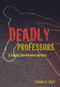 Deadly Professors (A Faculty Development Mystery) by Thomas B. Jones, 9781579224509