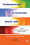 The Department Chair as Transformative Diversity Leader (Building Inclusive Learning Environments in Higher Education) - 9781620362389 by Edna Chun, Alvin Evans, 9781620362389