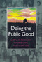 Doing the Public Good (Latina/o Scholars Engage Civic Participation) by Kenneth P. Gonzalez, Raymond V. Padilla, 9781579222635