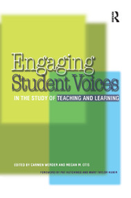 Engaging Student Voices in the Study of Teaching and Learning by Carmen Werder, Megan M. Otis, 9781579224202