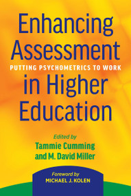 Enhancing Assessment in Higher Education (Putting Psychometrics to Work) by Tammie Cumming, M. David Miller, 9781620363676