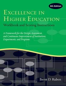 Excellence in Higher Education (Workbook and Scoring Instructions) by Brent D. Ruben, 9781620364000