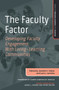 The Faculty Factor (Developing Faculty Engagement with Living Learning Communities) by Jennifer E. Eidum, Lara Lomicka, 9781642672534