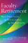 Faculty Retirement (Best Practices for Navigating the Transition) - 9781620361924 by Jean McLaughlin, Lauren Duranleau, Claire Van Ummersen, 9781620361924