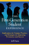 The First Generation Student Experience (Implications for Campus Practice, and Strategies for Improving Persistence and Success) by Jeff Davis, 9781579223700