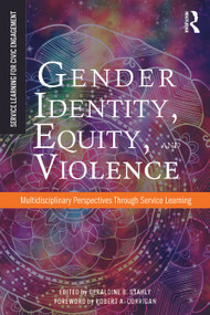 Gender Identity, Equity, and Violence (Multidisciplinary Perspectives Through Service Learning) by Geraldine B. Stahly, 9781579222185