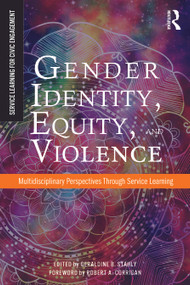 Gender Identity, Equity, and Violence (Multidisciplinary Perspectives Through Service Learning) by Geraldine B. Stahly, 9781579222185