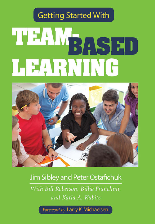 Getting Started With Team-Based Learning - 9781620361962 by Jim Sibley, Pete Ostafichuk, 9781620361962