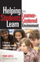 Helping Students Learn in a Learner-Centered Environment (A Guide to Facilitating Learning in Higher Education) by Terry Doyle, 9781579222222