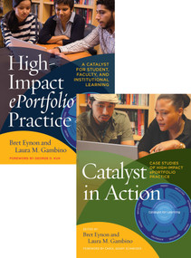 High-Impact ePortfolio Practice and Catalyst in Action Set by Bret Eynon, Laura M. Gambino, 9781642671858