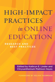 High-Impact Practices in Online Education (Research and Best Practices) - 9781620368473 by Kathryn E. Linder, Chrysanthemum Mattison Hayes, 9781620368473