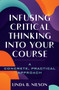 Infusing Critical Thinking Into Your Course (A Concrete, Practical Approach) by Linda B. Nilson, 9781642671698