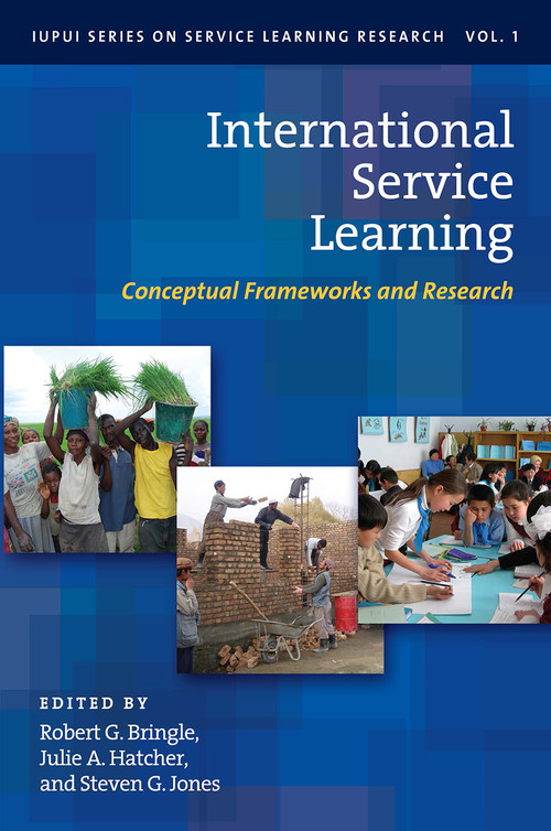 International Service Learning (Conceptual Frameworks and Research) by Robert G. Bringle, Julie A. Hatcher, Steven G. Jones, 9781579223397