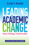 Leading Academic Change (Vision, Strategy, Transformation) - 9781620365687 by Elaine P. Maimon, 9781620365687