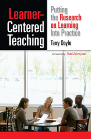 Learner-Centered Teaching (Putting the Research on Learning into Practice) by Terry Doyle, 9781579227432