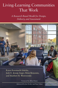 Living-Learning Communities That Work (A Research-Based Model for Design, Delivery, and Assessment) - 9781620366011 by Karen Kurotsuchi Inkelas, Jody E. Jessup-Anger, Mimi Benjamin, Matthew R. Wawrzynski, 9781620366011