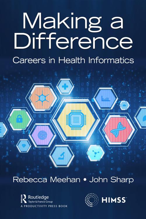 Making a Difference (Careers in Health Informatics) - 9781032029023 by Rebecca Meehan, John Sharp, 9781032029023