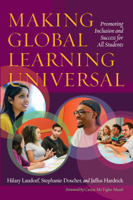 Making Global Learning Universal (Promoting Inclusion and Success for All Students) - 9781620363607 by Hilary Landorf, Stephanie Doscher, Jaffus Hardrick, 9781620363607