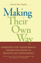 Making Their Own Way (Narratives for Transforming Higher Education to Promote Self-Development) by Marcia B. Baxter Magolda, 9781579220914