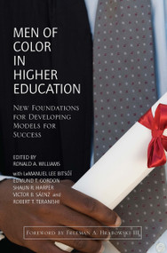 Men of Color in Higher Education (New Foundations for Developing Models for Success) by Ronald A. Williams, 9781620361603