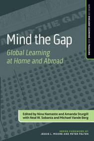 Mind the Gap (Global Learning at Home and Abroad) by Nina Namaste, Amanda Sturgill, 9781642670578