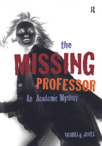 The Missing Professor by Thomas B. Jones, 9781579221386