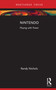 Nintendo (Playing with Power) by Randy Nichols, 9780367469092