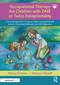 Occupational Therapy for Children with DME or Twice Exceptionality by Mariza Ferreira, Rebecca Howell, 9781032366166