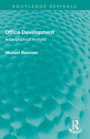 Office Development (A Geographical Analysis) by Michael Bateman, 9781032005478