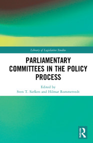 Parliamentary Committees in the Policy Process - 9780367617950 by Sven T. Siefken, Hilmar Rommetvedt, 9780367617950