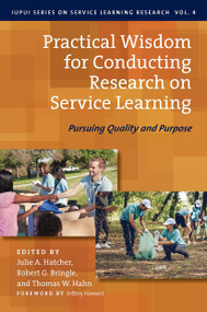 Practical Wisdom for Conducting Research on Service Learning (Pursuing Quality and Purpose) - 9781620364680 by Julie A. Hatcher, Robert G. Bringle, Thomas W. Hahn, 9781620364680