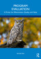 Program Evaluation (A Primer for Effectiveness, Quality, and Value) by Arlene Fink, 9781032367873