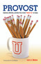 Provost (Experiences, Reflections and Advice From a Former "Number Two" on Campus) by Larry A. Nielsen, 9781579229702