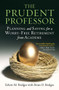 The Prudent Professor (Planning and Saving for a Worry-Free Retirement from Academe) by Edwin M. Bridges, Brian D. Bridges, 9781579224684