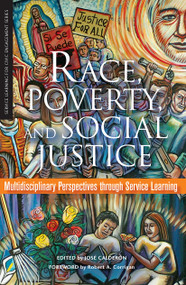 Race, Poverty, and Social Justice (Multidisciplinary Perspectives Through Service Learning) by José Z. Calderón, 9781579222208