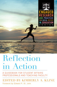 Reflection in Action (A Guidebook for Student Affairs Professionals and Teaching Faculty) - 9781579228293 by Kimberly A. Kline, 9781579228293