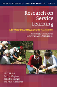 Research on Service Learning (Conceptual Frameworks and Assessments: Volume 2B: Communities, Institutions, and Partnerships) - 9781579228842 by Patti H. Clayton, Robert G. Bringle, Julie A. Hatcher, 9781579228842