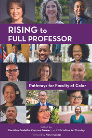 Rising to Full Professor (Pathways for Faculty of Color) - 9781642672374 by Caroline Sotello Viernes Turner, Christine A. Stanley, 9781642672374