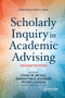 Scholarly Inquiry in Academic Advising by Craig M. McGill, Samantha S. Gizerian, Peter L. Hagen, 9781642673371